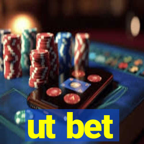 ut bet